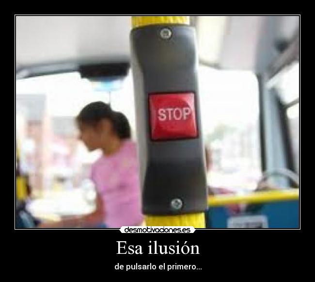 Esa ilusión -