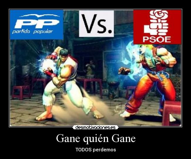 Gane quién Gane -