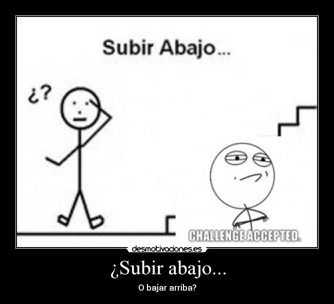 ¿Subir abajo... - 