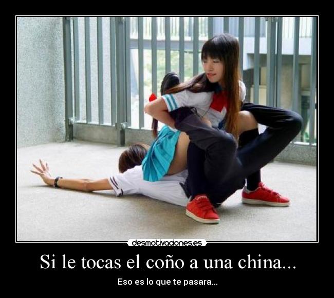 Si le tocas el coño a una china... - 