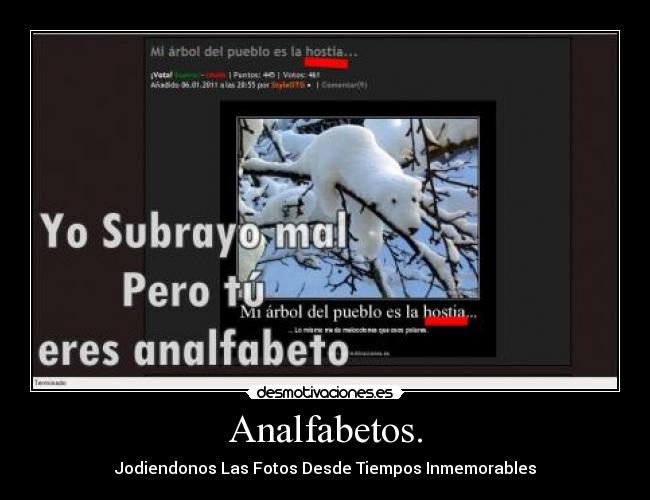 Analfabetos. - Jodiendonos Las Fotos Desde Tiempos Inmemorables