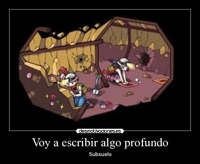 Voy a escribir algo profundo - Subsuelo