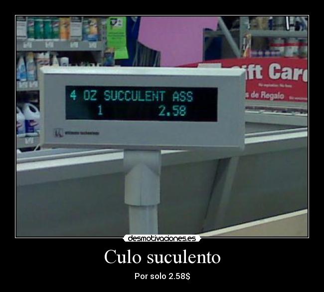 Culo suculento - 