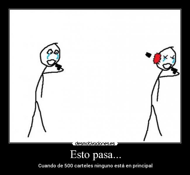 Esto pasa... - Cuando de 500 carteles ninguno está en principal