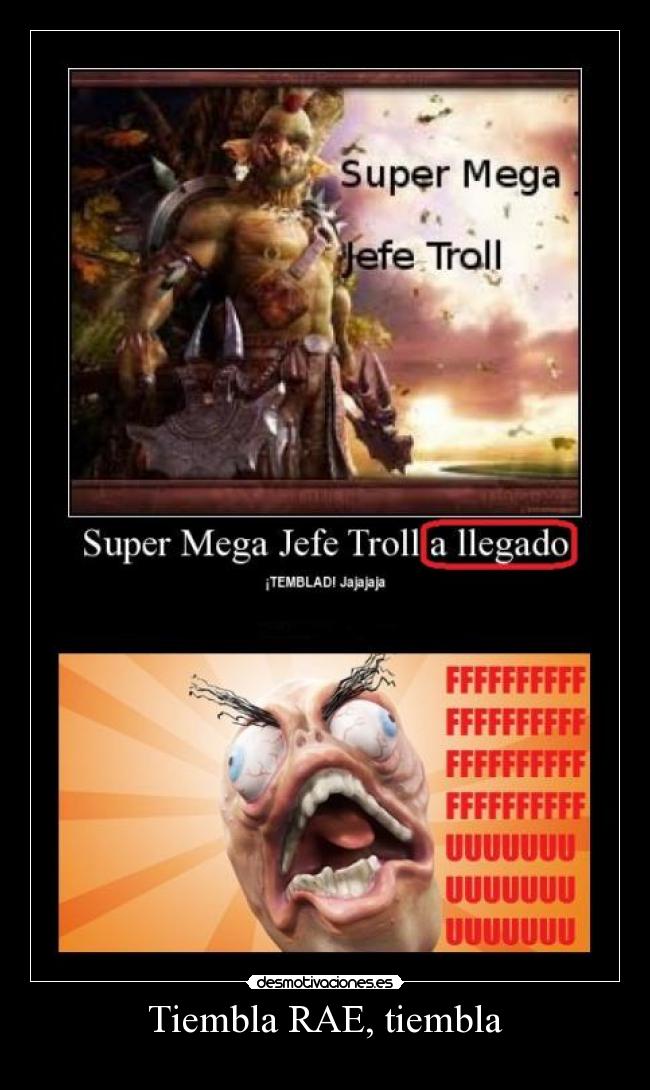 Tiembla RAE, tiembla - 