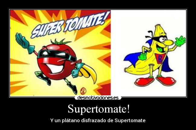 Supertomate! - 