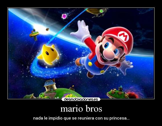mario bros - nada le impidio que se reuniera con su princesa...