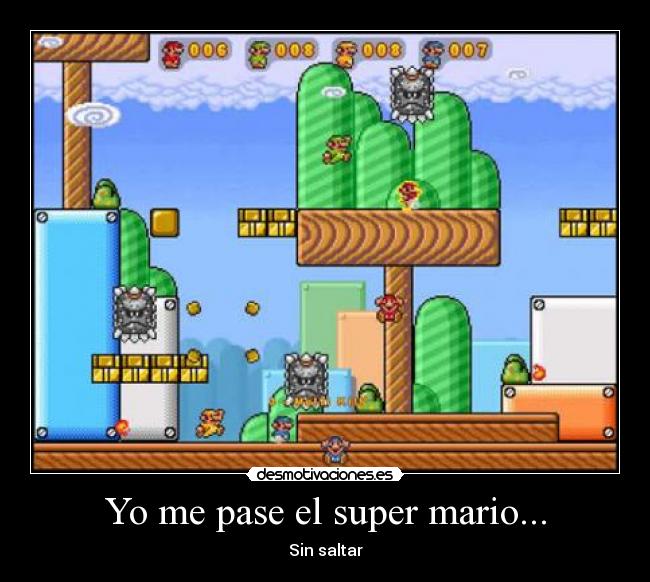 Yo me pase el super mario... - Sin saltar
