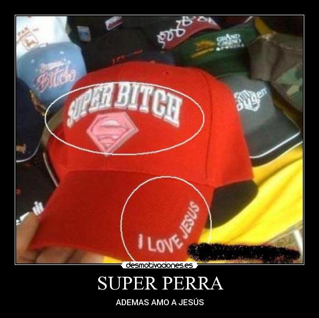 SUPER PERRA - ADEMAS AMO A JESÚS