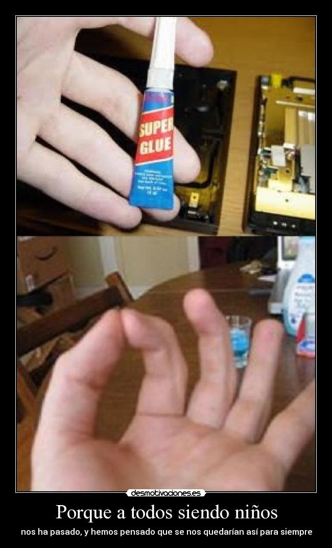 Porque a todos siendo niños -
