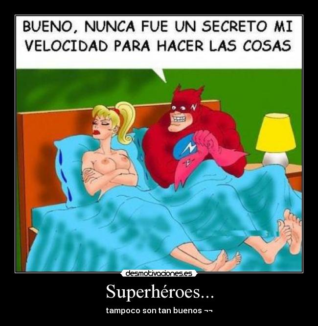 carteles superheroe cama sexo rapido desmotivaciones