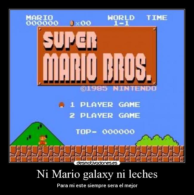 Ni Mario galaxy ni leches -