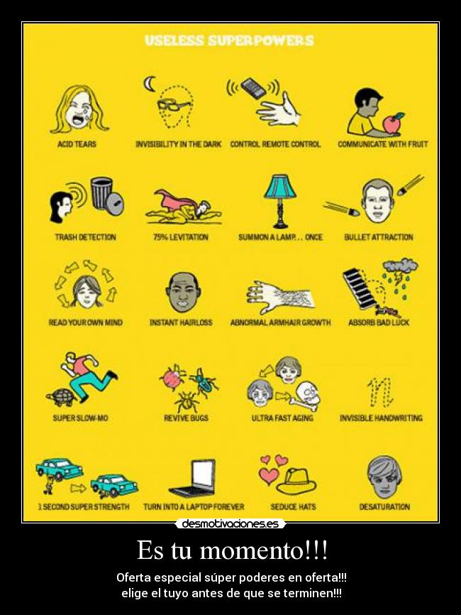 Es tu momento!!! - Oferta especial súper poderes en oferta!!!
elige el tuyo antes de que se terminen!!!