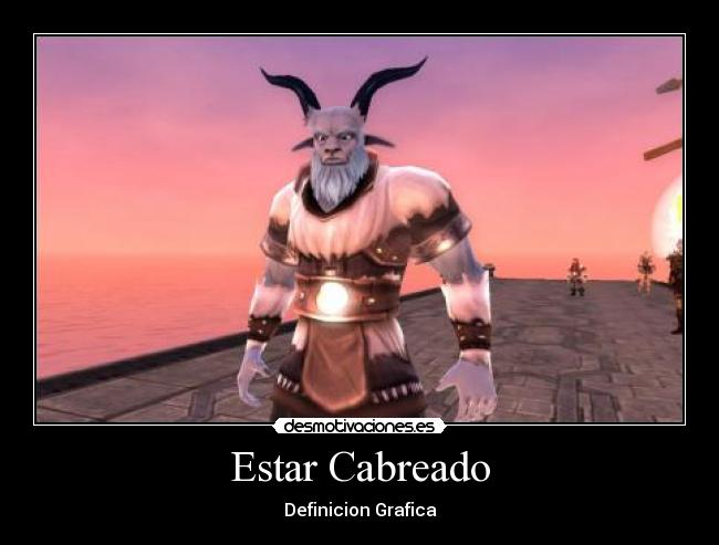 Estar Cabreado -