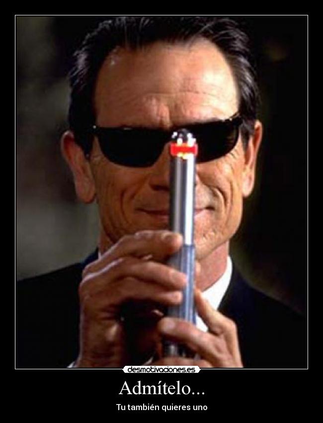 Admítelo... - Tu también quieres uno