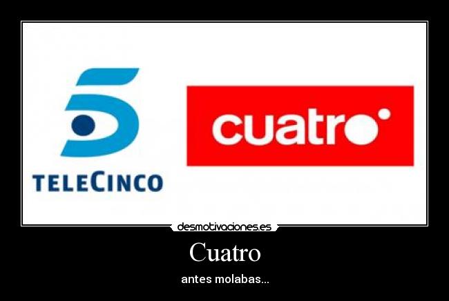 Cuatro -