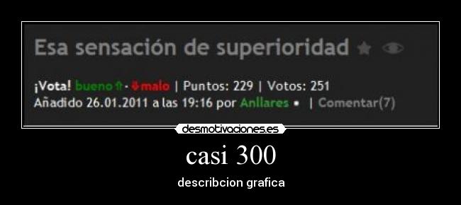 casi 300 -
