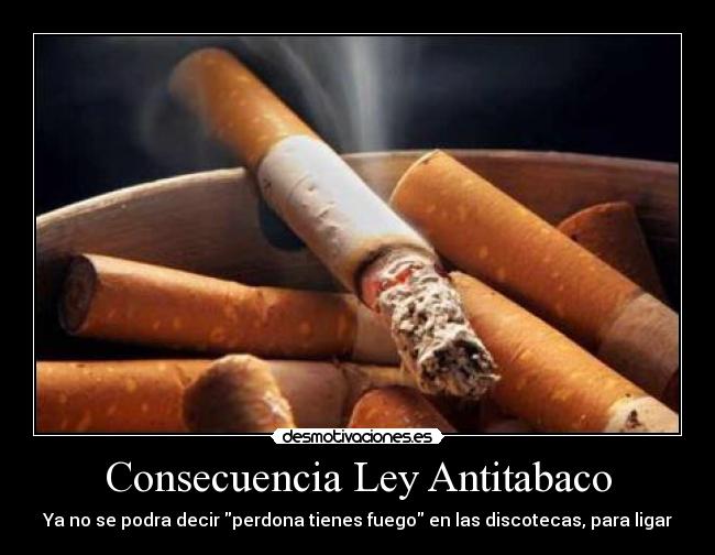 Consecuencia Ley Antitabaco -