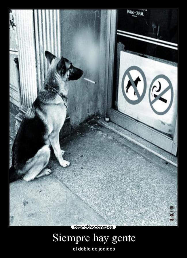 Siempre hay gente - el doble de jodidos