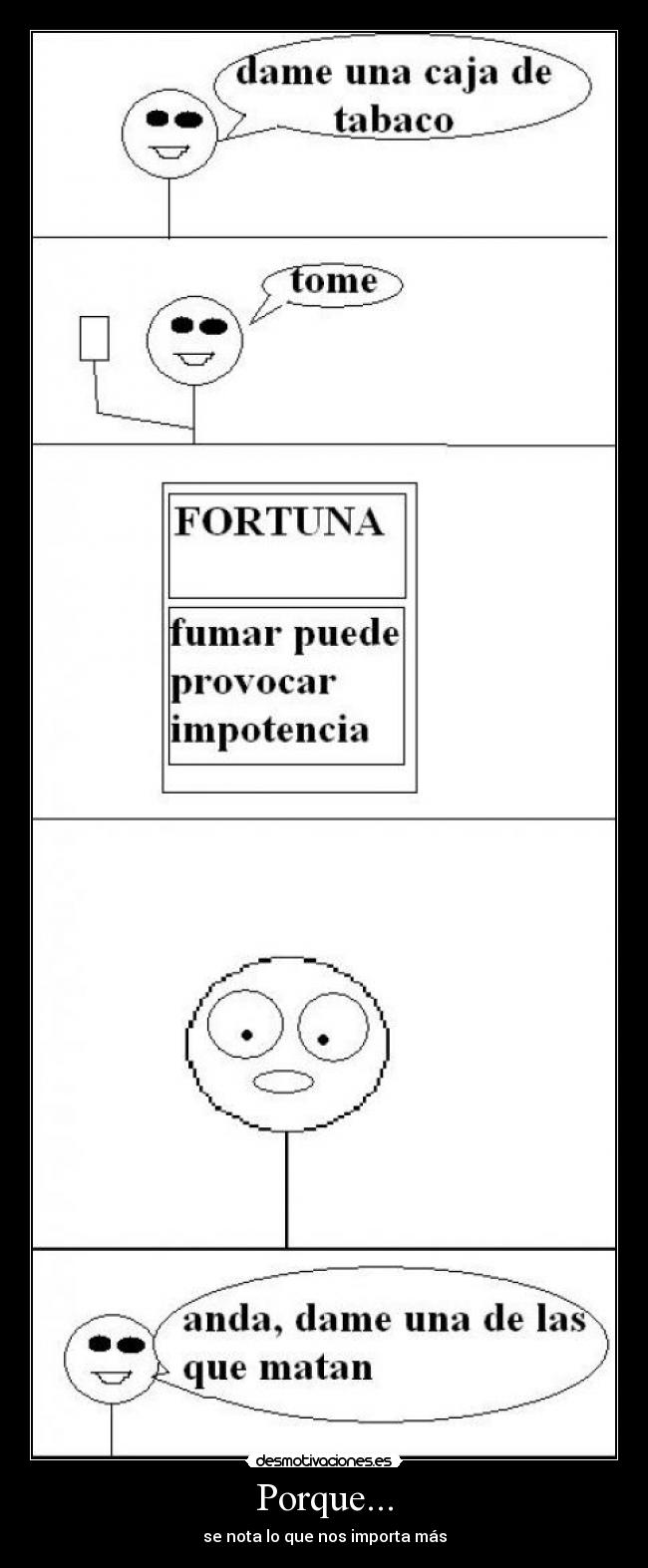 Porque... -