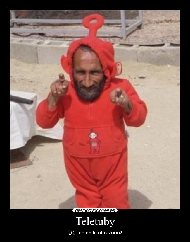 Teletuby - ¿Quien no lo abrazaría?