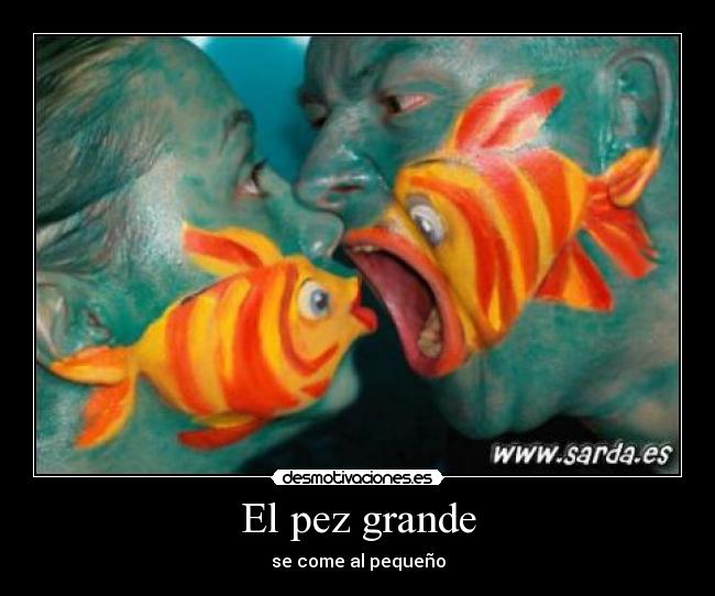 El pez grande -