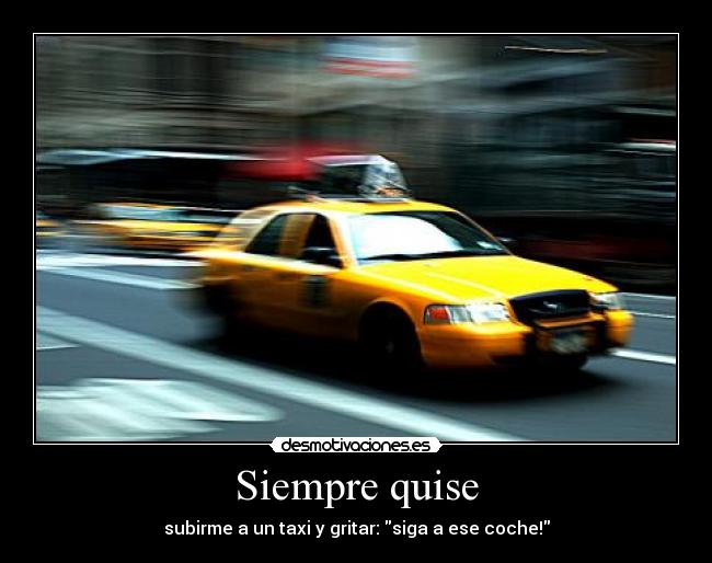 Siempre quise -