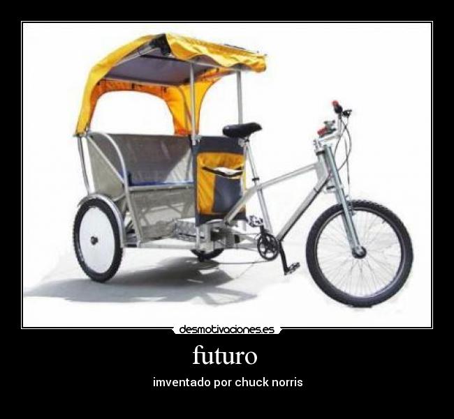 futuro  - imventado por chuck norris
