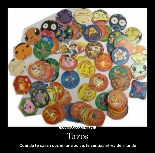 Tazos - Cuando te salian dos en una bolsa, te sentías el rey del mundo