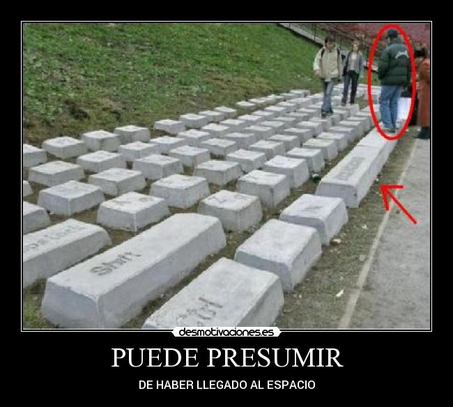PUEDE PRESUMIR -