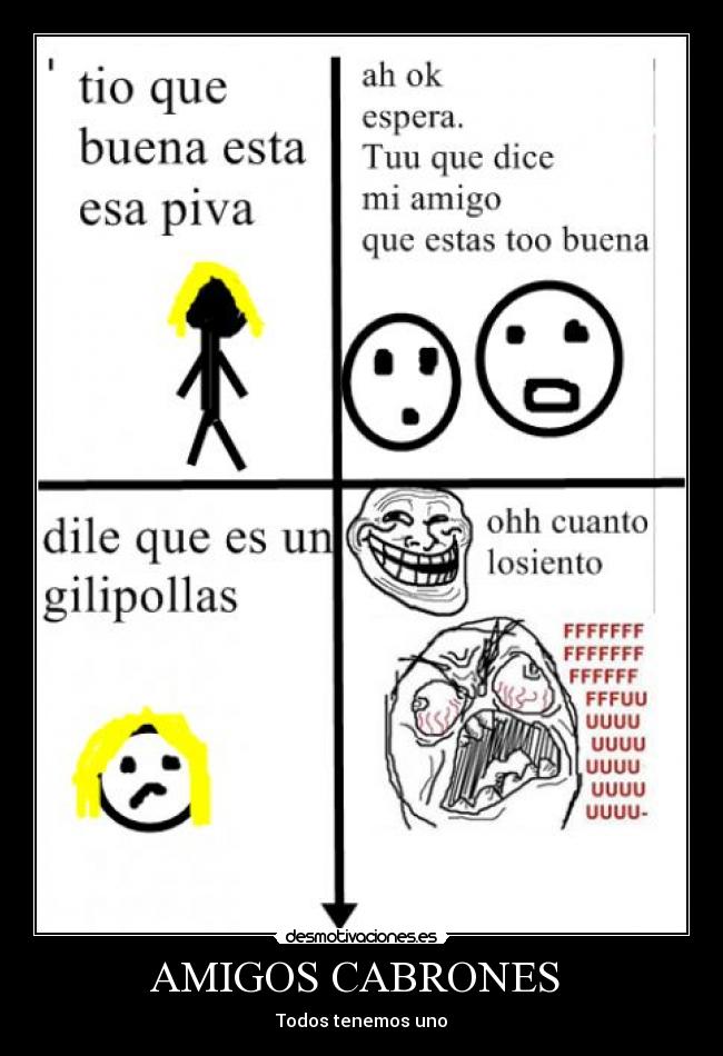 AMIGOS CABRONES - Todos tenemos uno