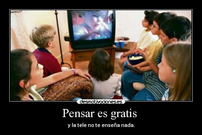 Pensar es gratis  - 
