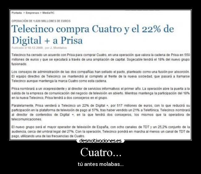 Cuatro... - tú antes molabas...