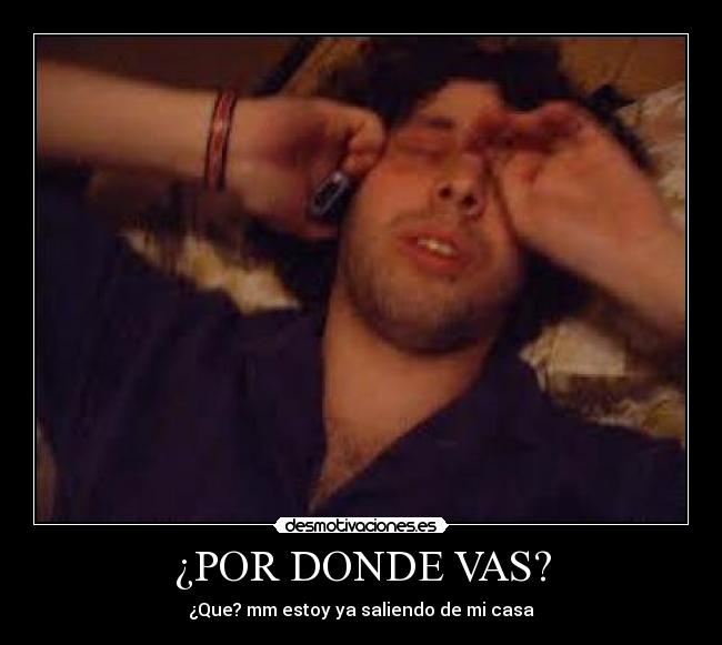 ¿POR DONDE VAS? - 