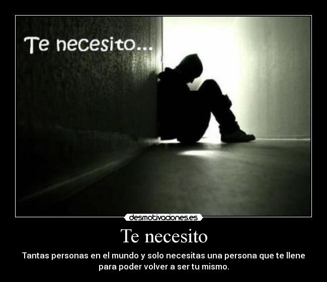 Te necesito -