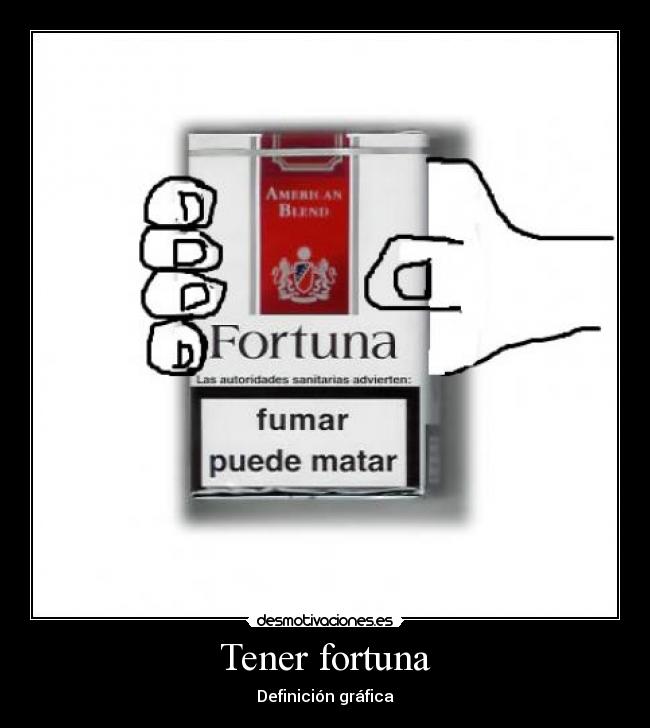 Tener fortuna - Definición gráfica