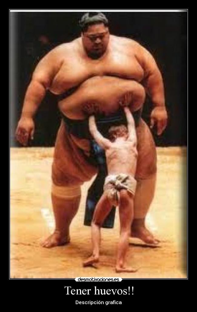 Tener huevos!! - Descripción grafica