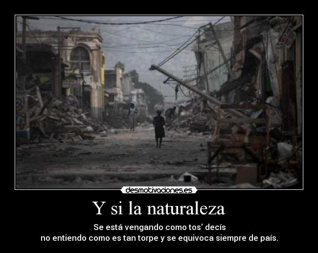 Y si la naturaleza -