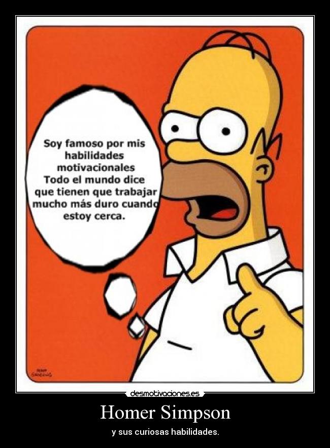 Homer Simpson - y sus curiosas habilidades.