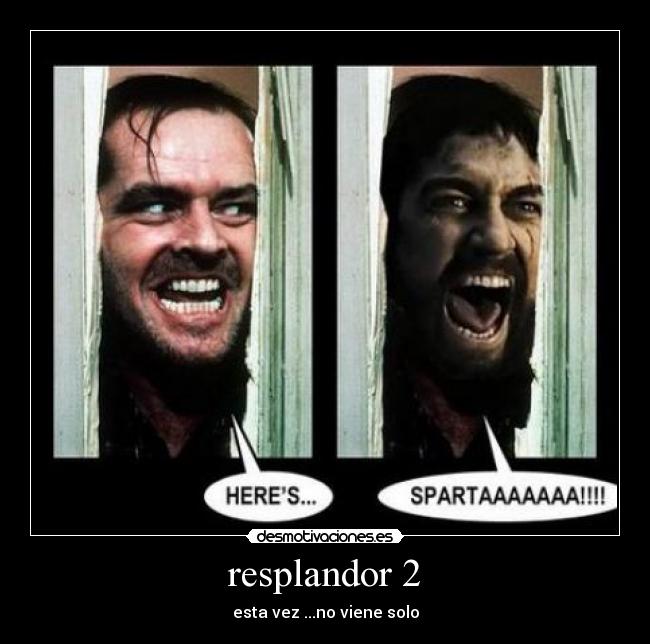 resplandor 2 - esta vez ...no viene solo