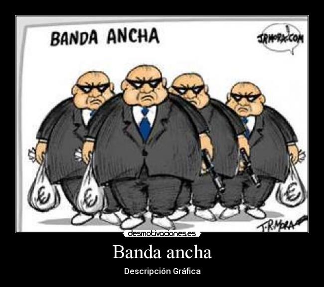 Banda ancha - Descripción Gráfica