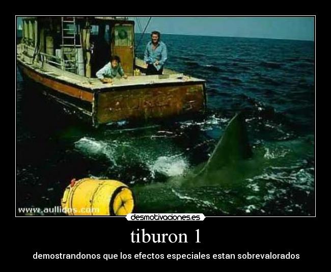 tiburon 1 - demostrandonos que los efectos especiales estan sobrevalorados