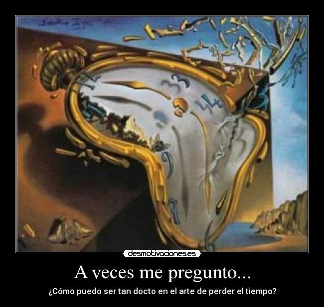 carteles perder tiempo desmotivaciones