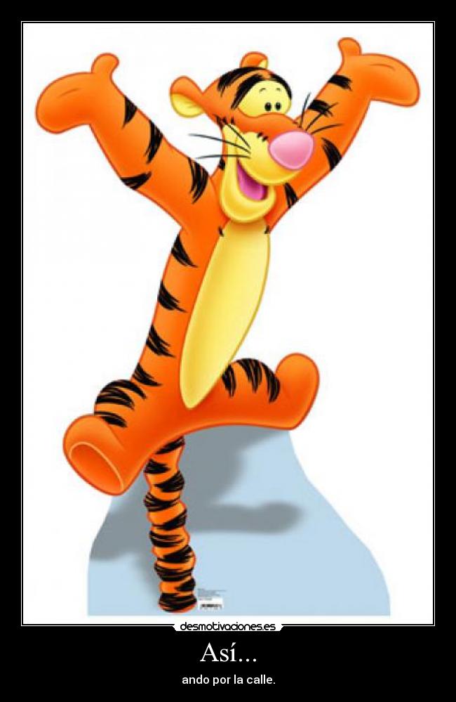 Así... - ando por la calle.