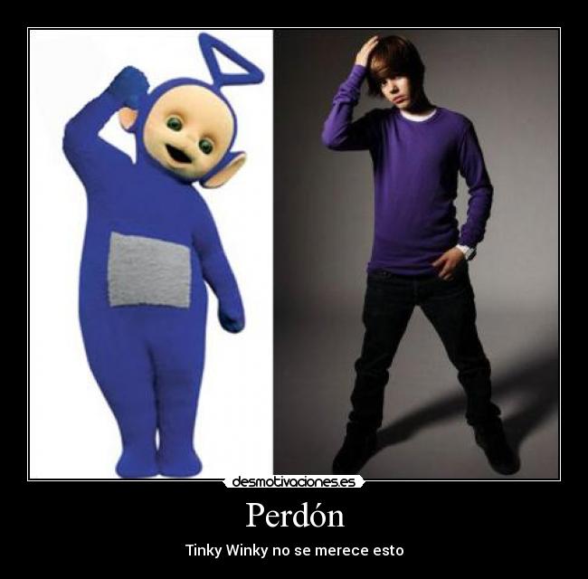Perdón - Tinky Winky no se merece esto