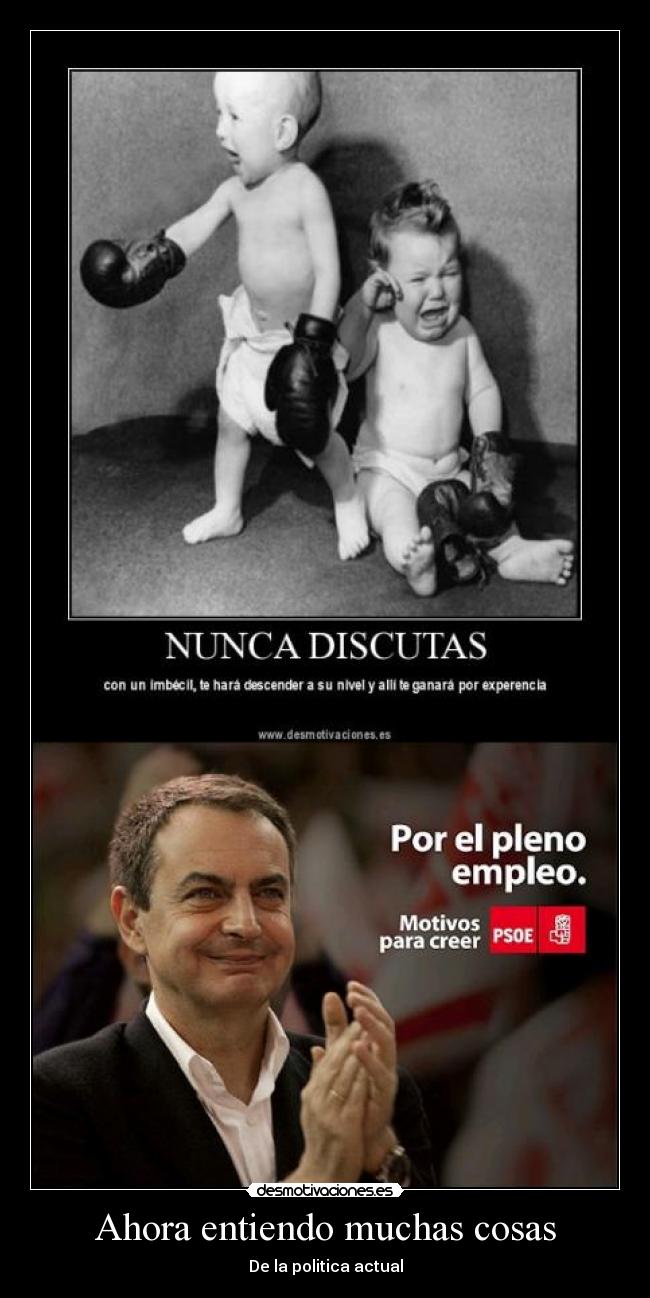 Ahora entiendo muchas cosas - De la politica actual