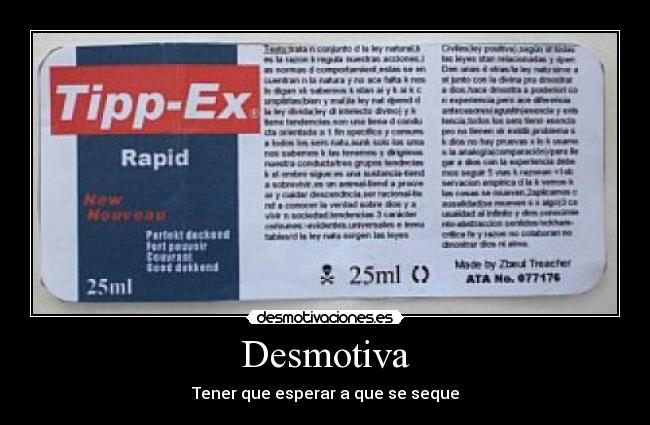 Desmotiva - Tener que esperar a que se seque