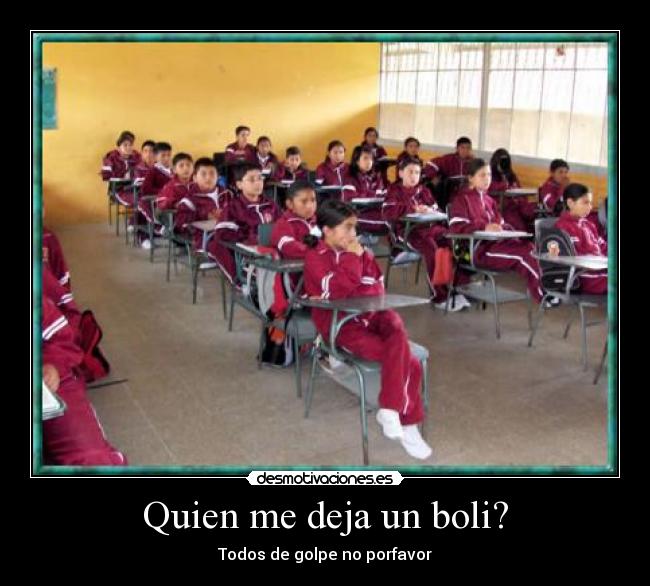 Quien me deja un boli? - 