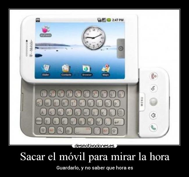 Sacar el móvil para mirar la hora -