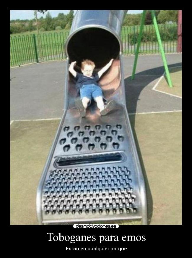 Toboganes para emos -